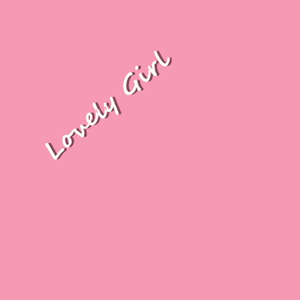 Lovely Girl