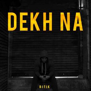 Dekh Na