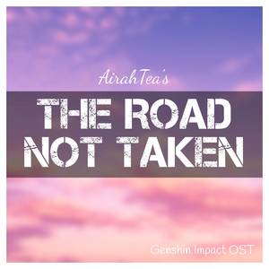 The Road Not Taken (From 