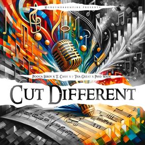 Cut Diffrent (feat. 7 Tha Great, T. Cash & Payd Wade) [Explicit]