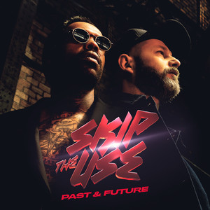 Past & Future (Explicit)