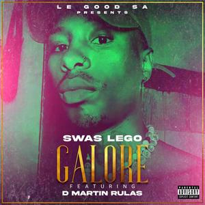 GALORE (feat. D Martin Rulas)