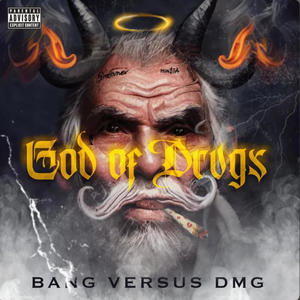 God of Drvgs (Explicit)