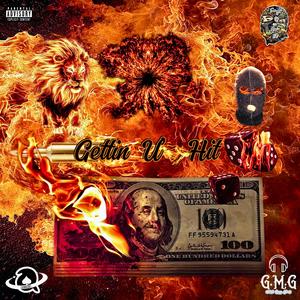 Gettin U Hit (feat. Gyft'd) (Remix|Explicit)