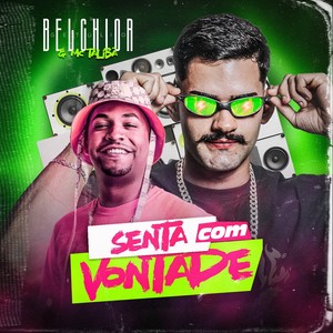 Senta Com Vontade (Explicit)