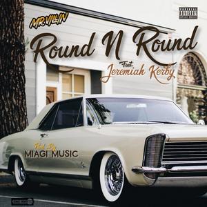 Round & Round (feat. Jeremiah Kerby) [Explicit]