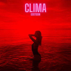 Clima Gostosin (Explicit)