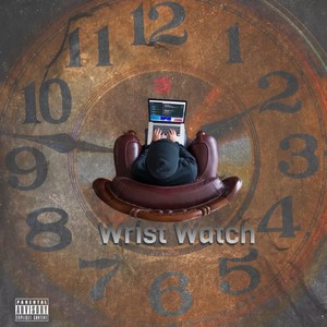 Wrist Watch (Explicit)