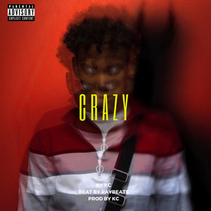 Crazy (Explicit)