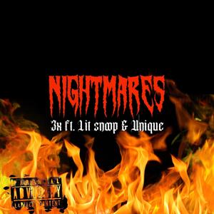 Nightmares (feat. 3x & Unique) [Explicit]