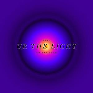 Ur The Light (feat. Krista Shim) [BR3AD & !4OB Remix]