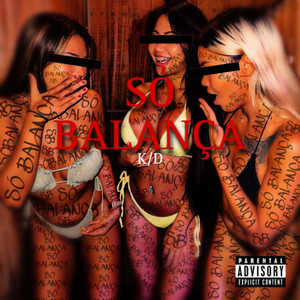 SÓ BALANÇA (Explicit)