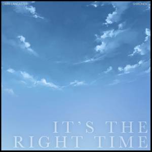 It's The Right Time (Solo Ver.)