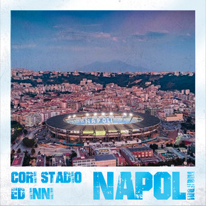 Cori da stadio ed inni del Napoli