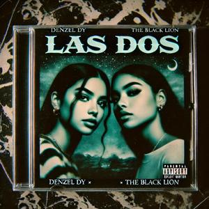Las Dos (Explicit)
