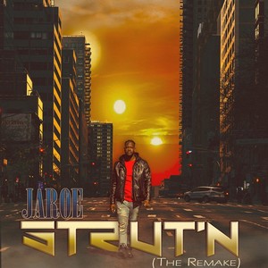 Strut'n(The Remake)