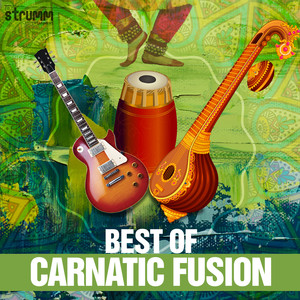 Best of Carnatic Fusion