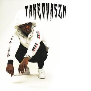 TakeOvaSzn (Explicit)