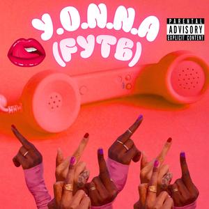 Y.O.N.N.A (FYTB) (Explicit)