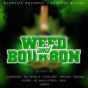 Weed and Bourbon (Riddim)