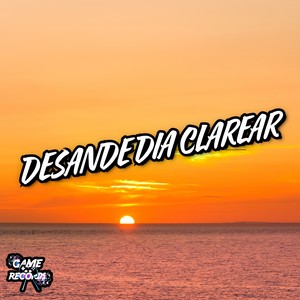 Desande Dia Clarear (Explicit)