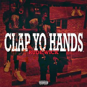 Clap Yo Hands (Explicit)