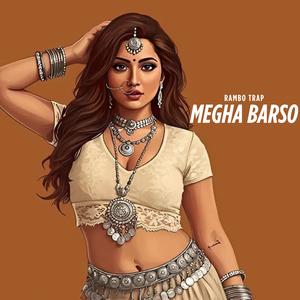 Megha Barso (Explicit)
