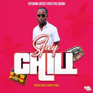 Chill (feat. Sheq)