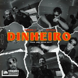 Dinheiro (feat. Offjall) [Explicit]