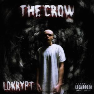 THE CROW (Explicit)