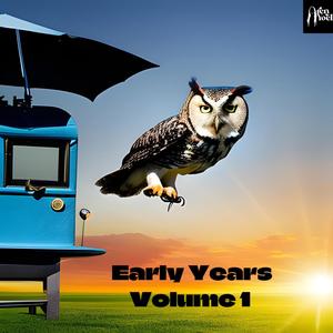 Early Years, Volume 1 (Explicit)