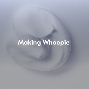 Making Whoopie