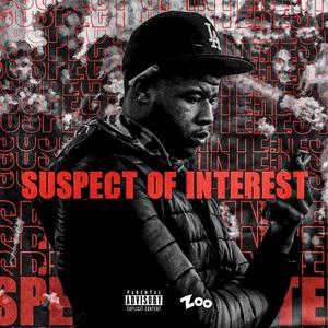 Suspect Of Interest (Explicit)