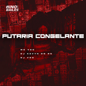 Putaria Congelante (Explicit)