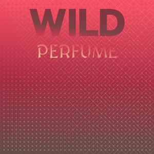 Wild Perfume