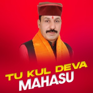 Tu Kul Deva Mahasu