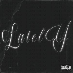 LATELY (Explicit)