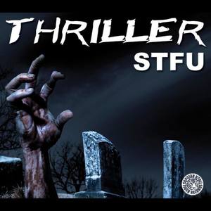 Thriller (STFU Mix)