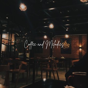 Coffee and Melodies