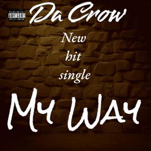 My Way (feat. Gangsta Nino of Ghetto Mafia) [Explicit]