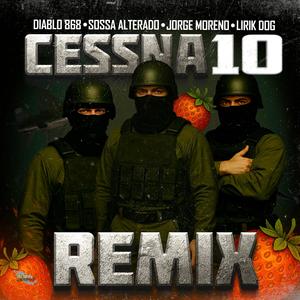CESSNA 10 REMIX (feat. Jorge Moreno & Lirik Dog Oficial) (Explicit)