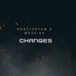 Changes (feat. Woza DK)