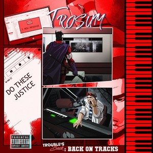 Trouble's Back: Back on Tracks (Explicit)