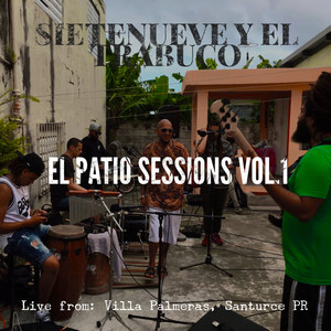 El Patio Sessions, Vol. 1 (Live from Villa Palmeras, Santurce Pr)