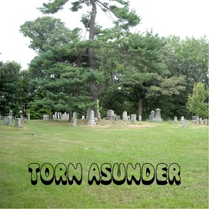 Torn Asunder