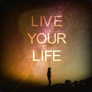 Live Your Life (Explicit)