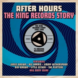 After Hours: The King Records Story 1956-1959