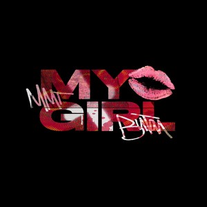 MY GIRL (feat. MMT) [Explicit]