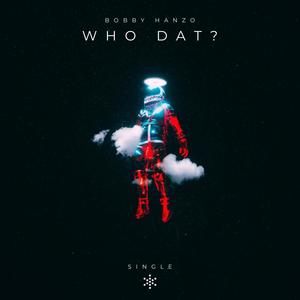 Who Dat? (Explicit)