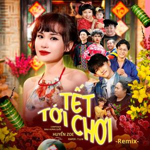 Tết Tới Chơi (Czuc Remix)